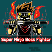 Super Ninja Boss Fighter(bossսʿ޽ƽ)