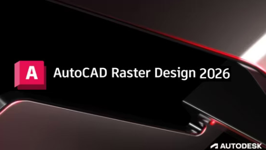AutoCAD Raster Design 2026����ֱװ��