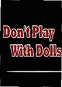��Ҫ����ż����԰�Dont Play With Dolls1.0.0 �ٷ���