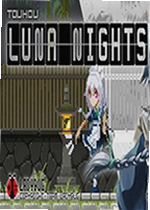 Touhou Luna Nights(东方月神夜)