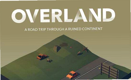 土地之上(Overland)新手开局冒险 收集物资 废土车辆