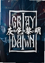 灰色黎明Gray Dawn