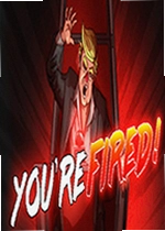 你被解雇了电脑版Youre Fired